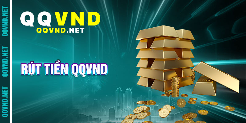Rút Tiền qqvnd